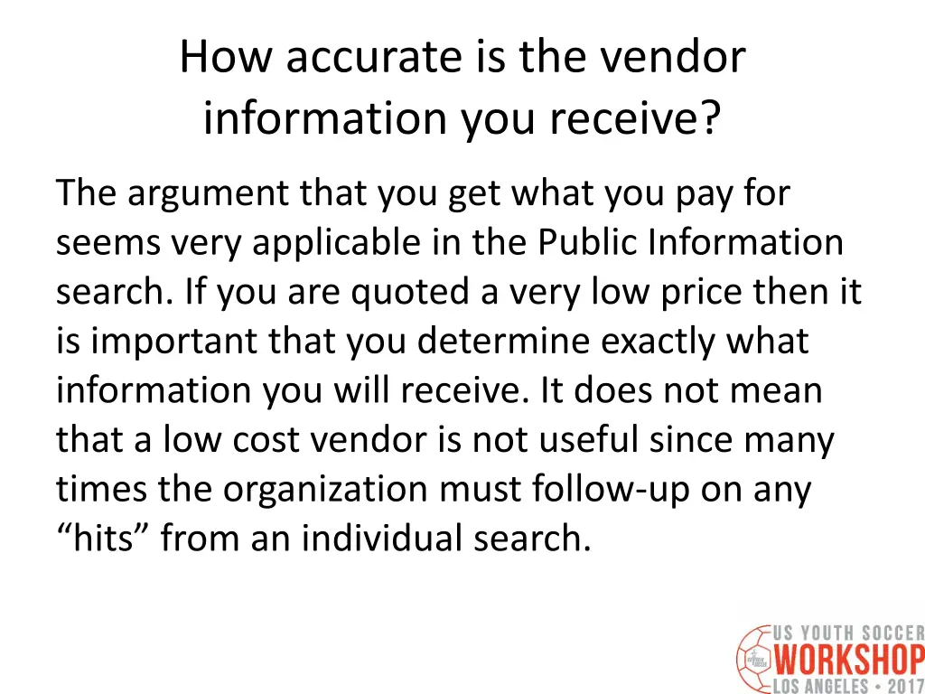 how accurate is the vendor information you receive
