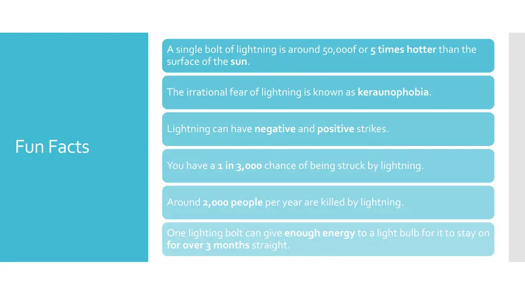 a single bolt of lightning is around 50 000f