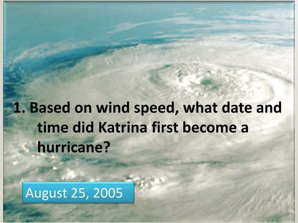 1 based on wind speed what date and time