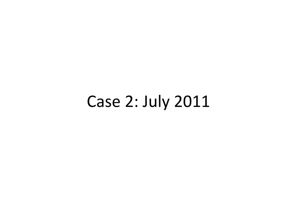case 2 july 2011