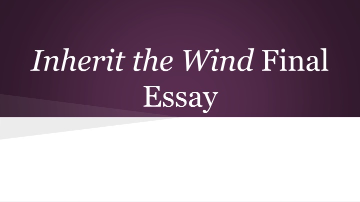 inherit the wind final essay