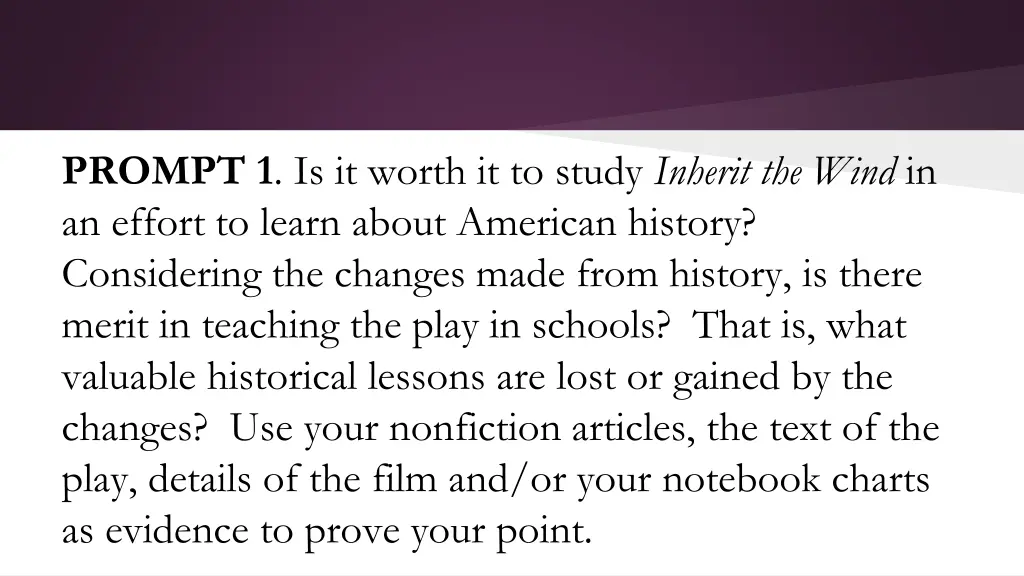 prompt 1 is it worth it to study inherit the wind