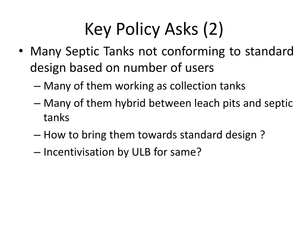 key policy asks 2 many septic tanks