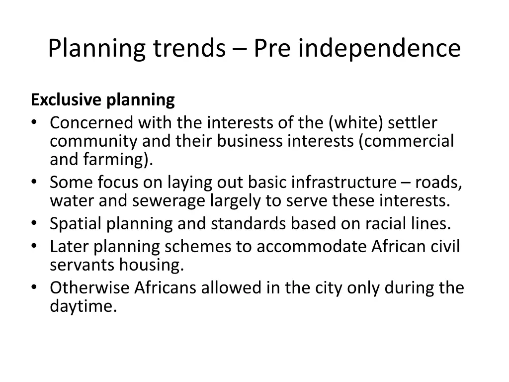 planning trends pre independence