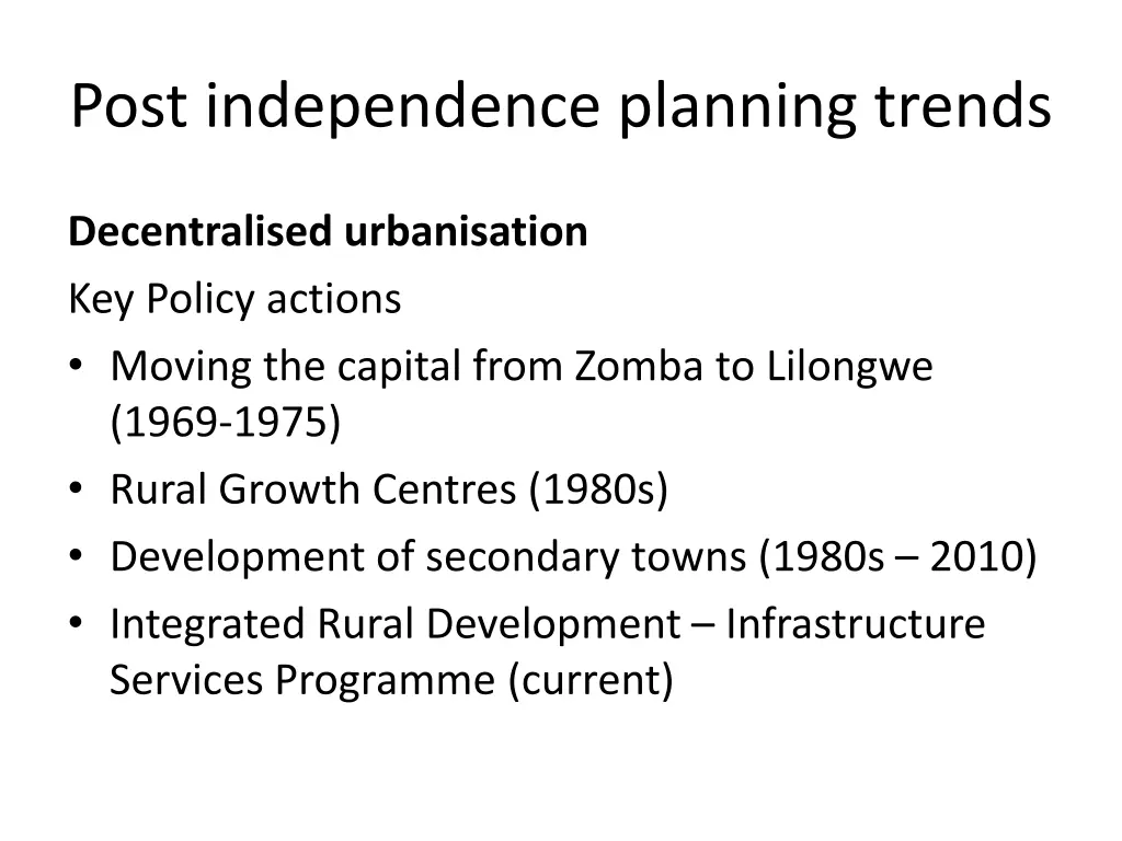 post independence planning trends