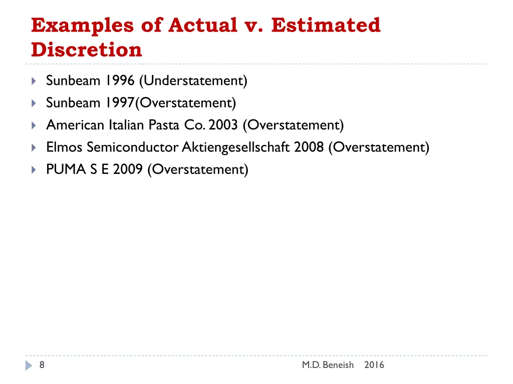 examples of actual v estimated discretion