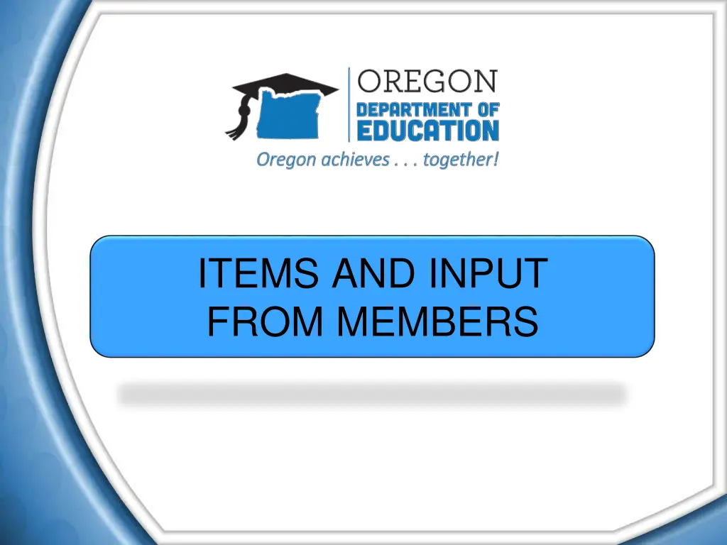 items and input from members