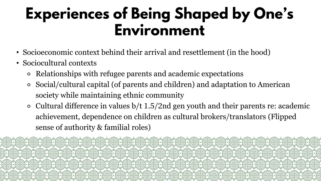 experiences of being s haped by one s environment