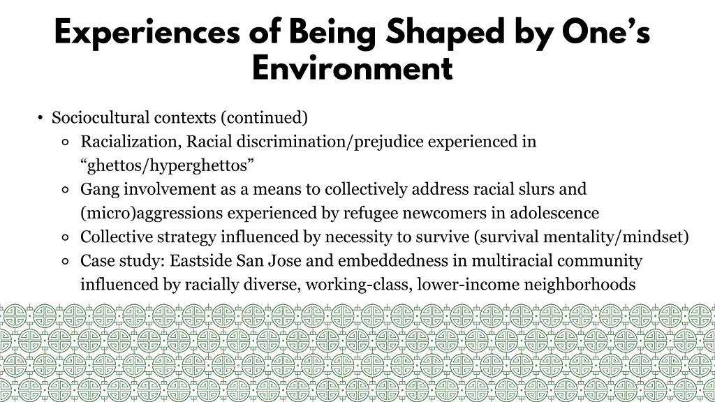 experiences of being shaped by one s environment