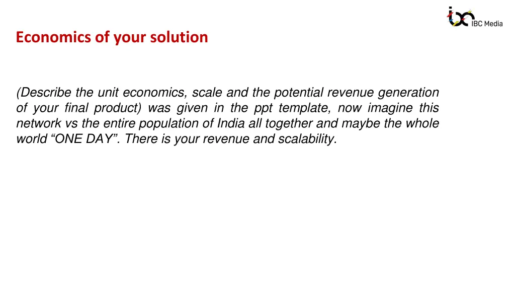 economics of your solution