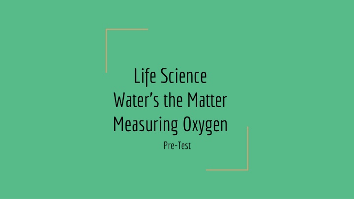 life science water s the matter measuring oxygen