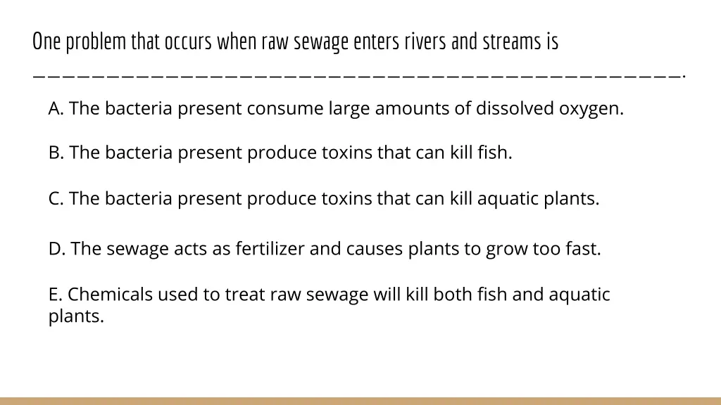 one problem that occurs when raw sewage enters