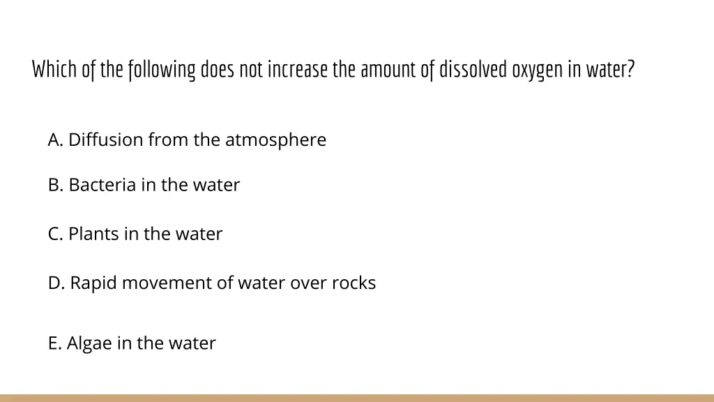 which of the following does not increase