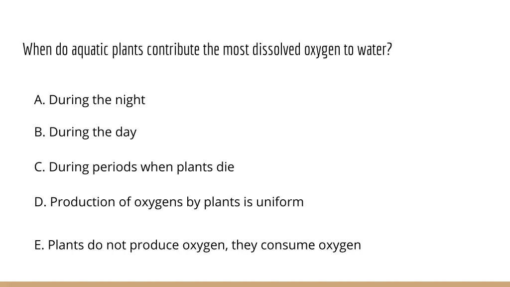 when do aquatic plants contribute the most