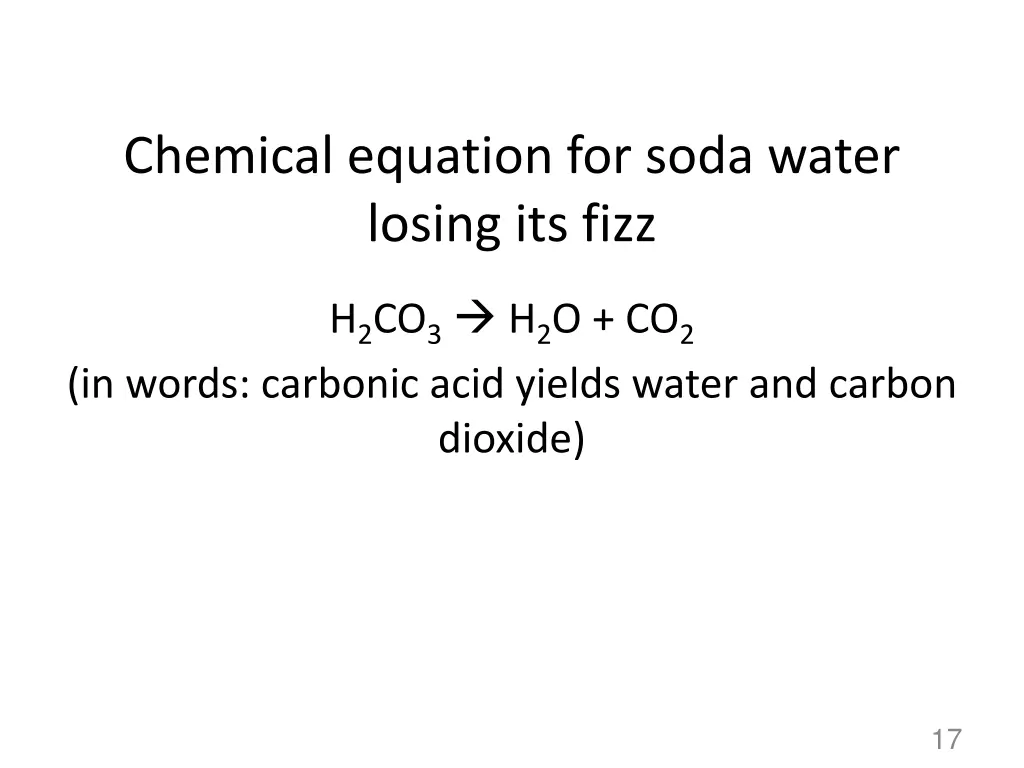 chemical equation for soda water losing its fizz