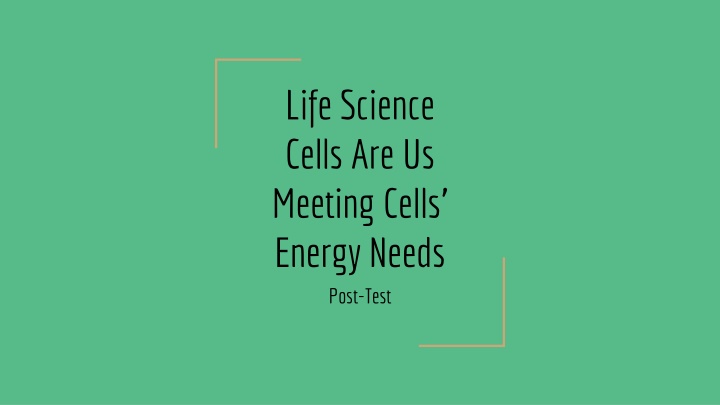 life science cells are us meeting cells energy