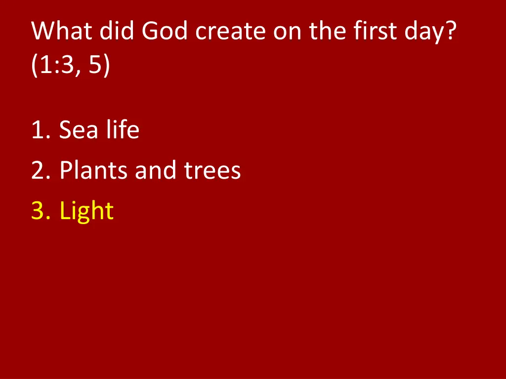 what did god create on the first day 1 3 5 1