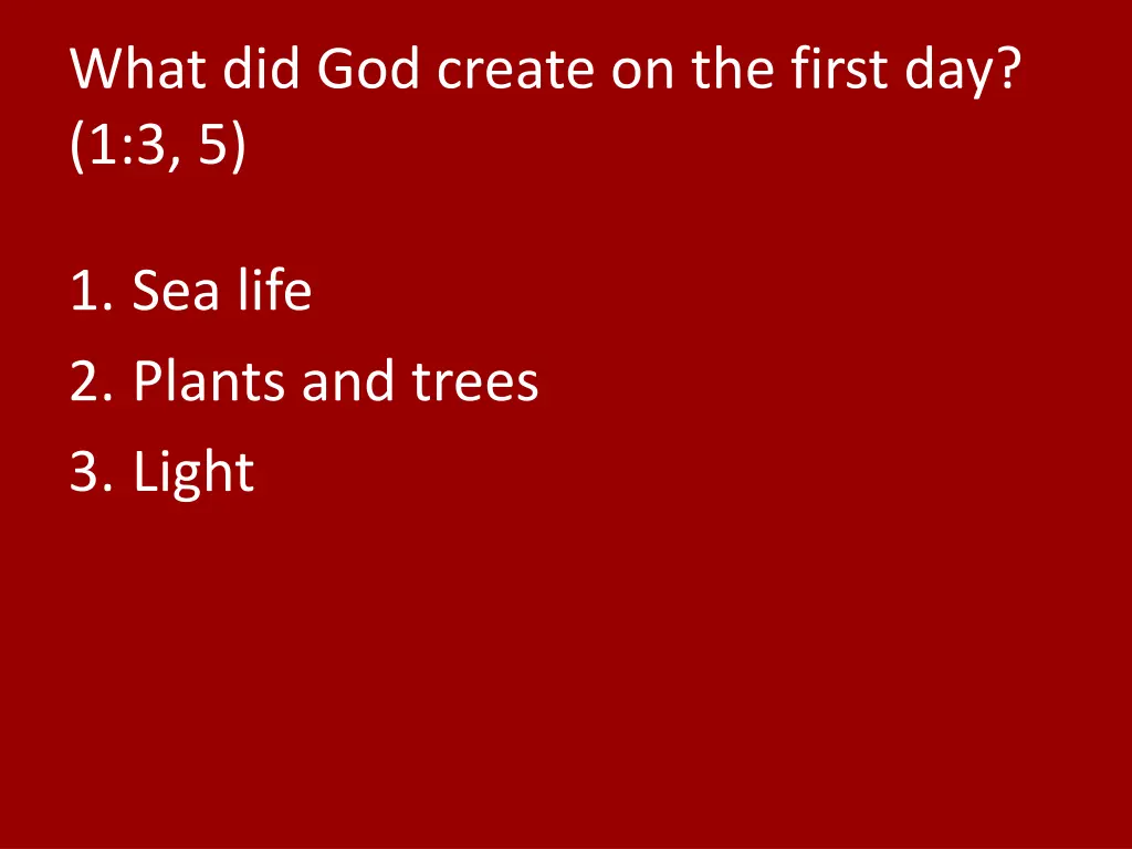 what did god create on the first day 1 3 5
