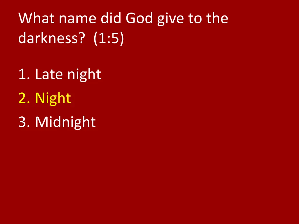 what name did god give to the darkness 1 5 1
