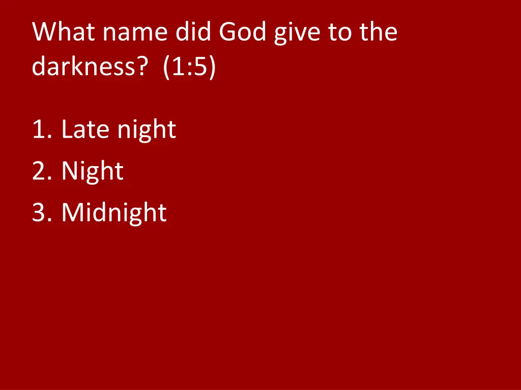 what name did god give to the darkness 1 5