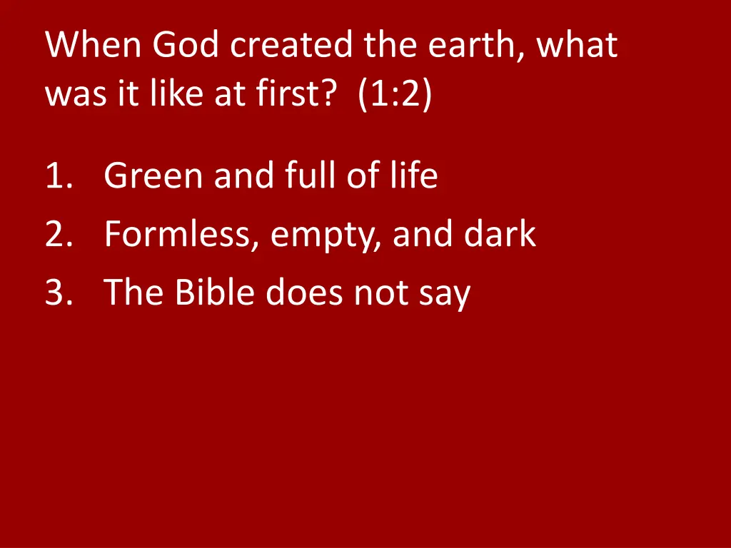 when god created the earth what was it like