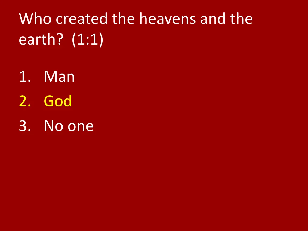 who created the heavens and the earth 1 1 1