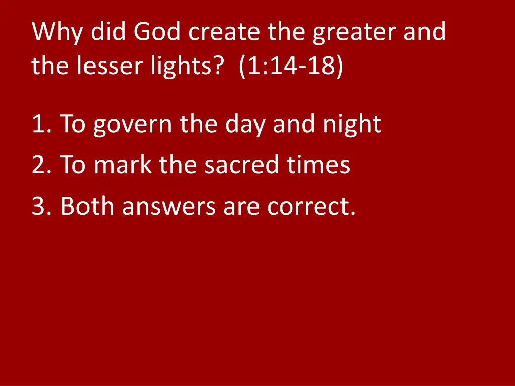 why did god create the greater and the lesser