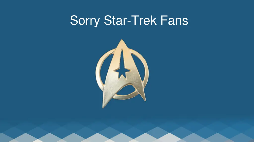 sorry star trek fans