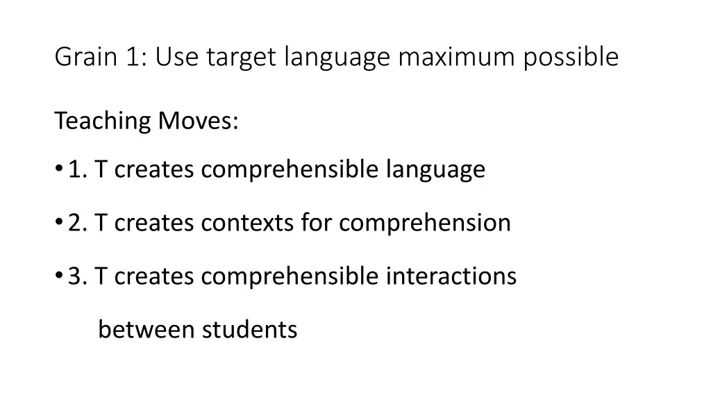 grain 1 use target language maximum possible