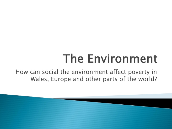 how can social the environment affect poverty