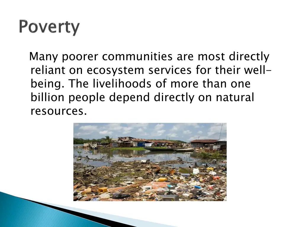 many poorer communities are most directly reliant
