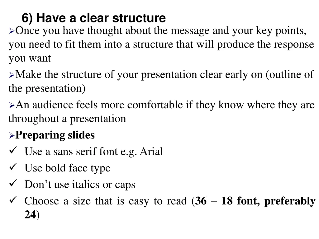 6 have a clear structure once you have thought