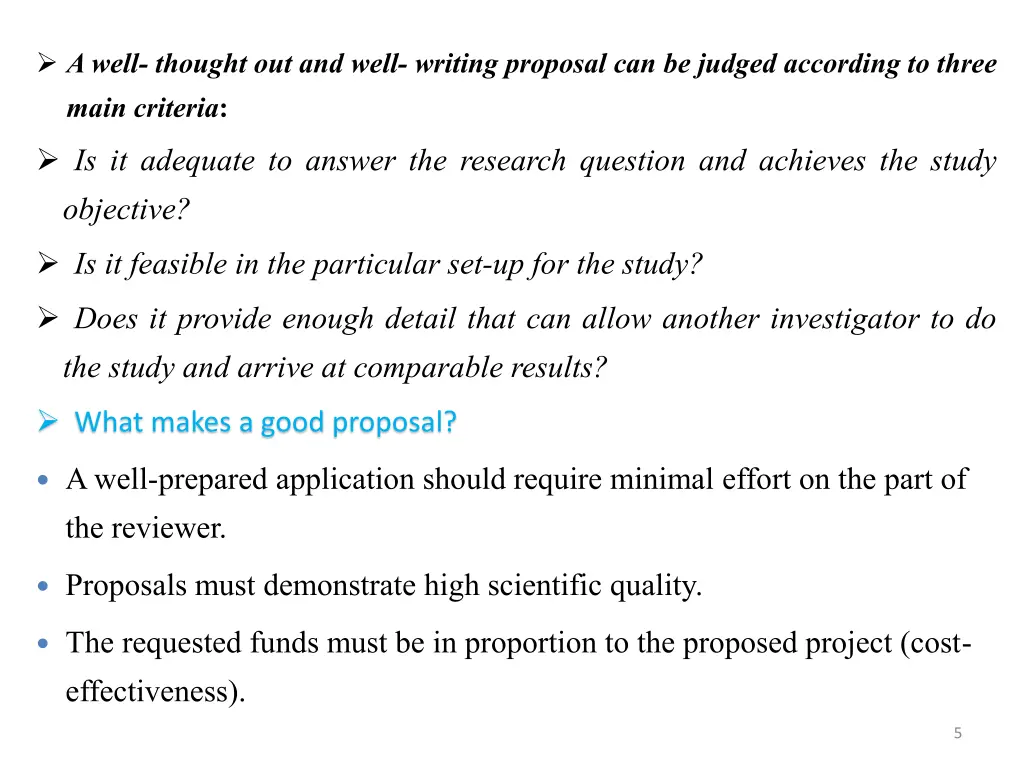 a well thought out and well writing proposal