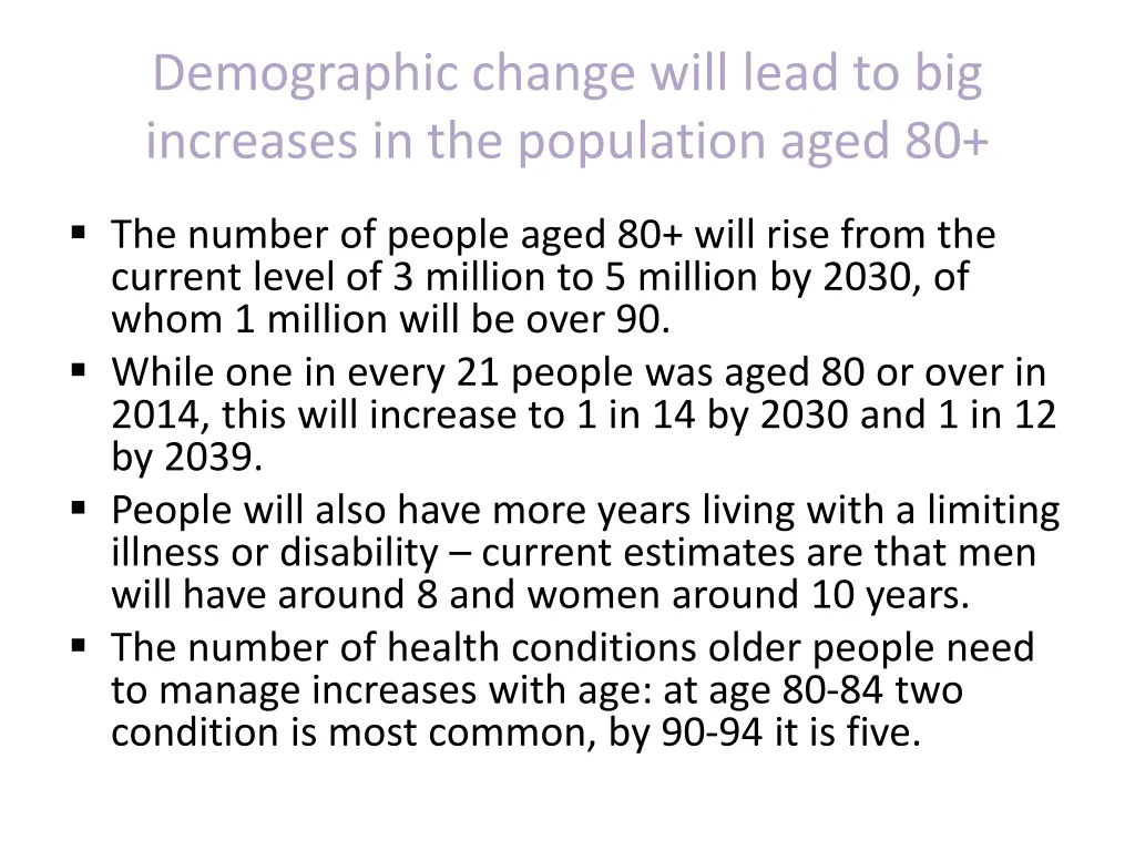 demographic change will lead to big increases