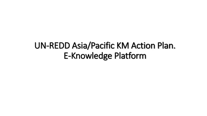 un un redd asia pacific km action plan redd asia