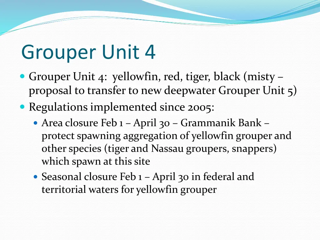 grouper unit 4