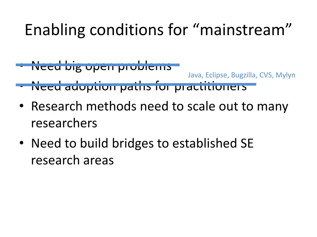 enabling conditions for mainstream