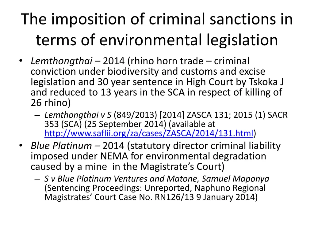 the imposition of criminal sanctions in terms