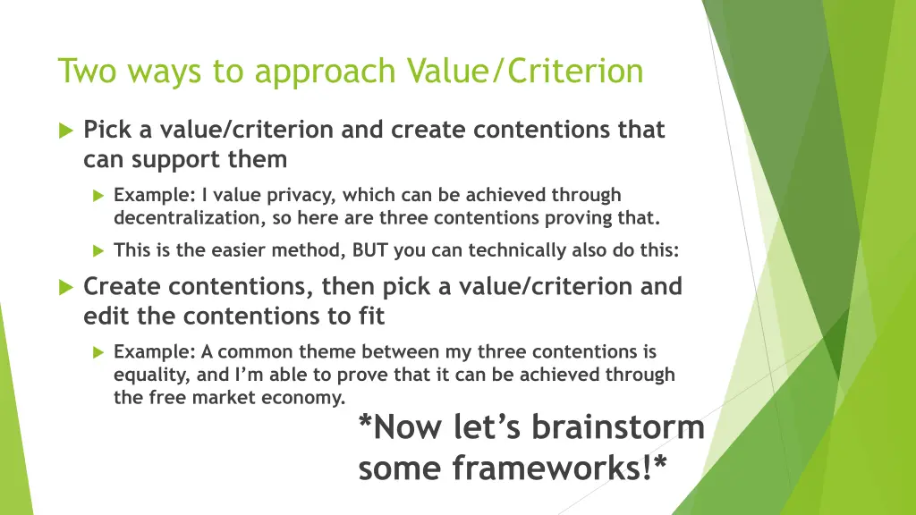 two ways to approach value criterion