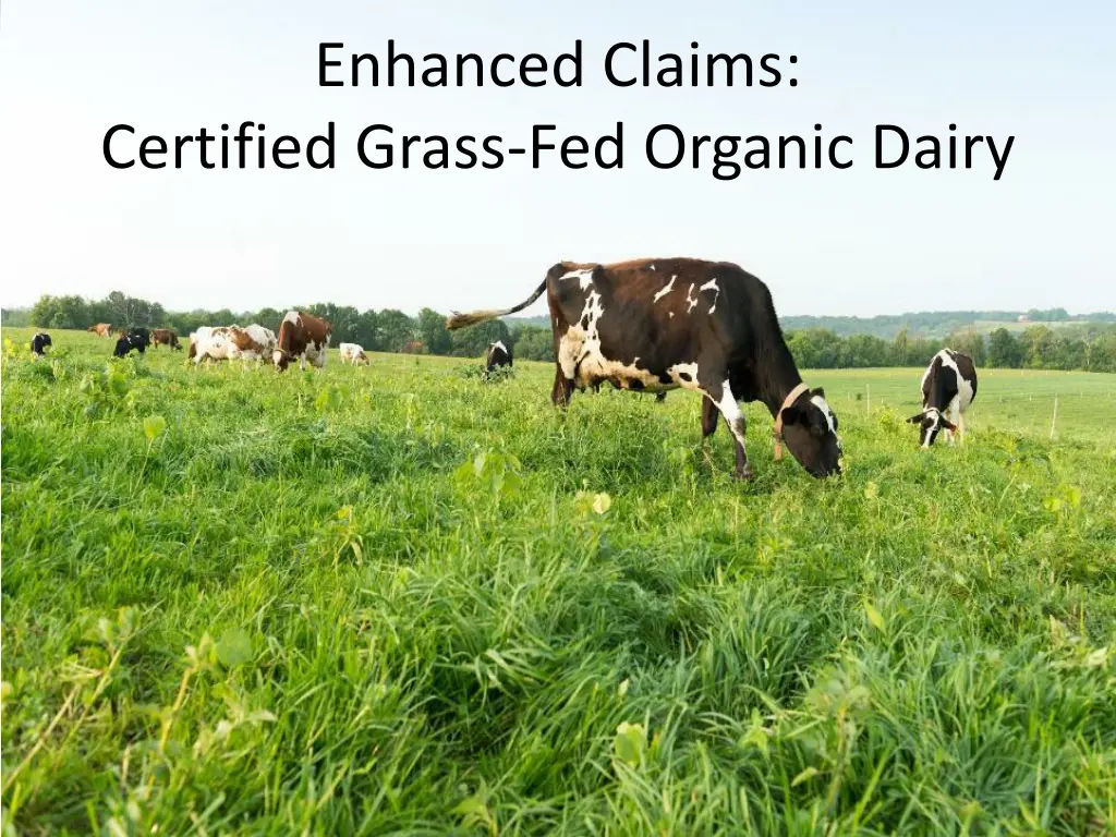 enhanced claims certified grass fed organic dairy