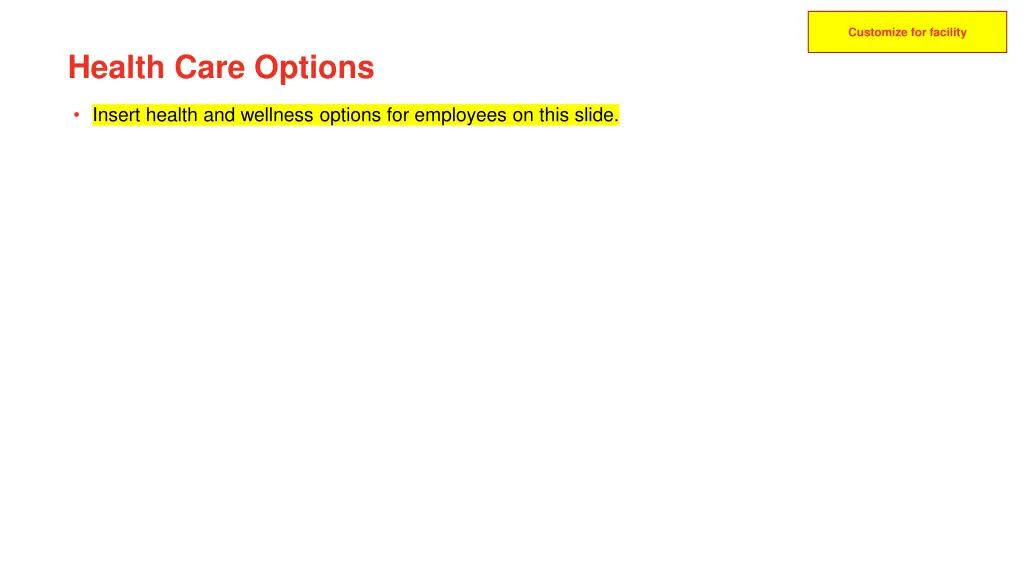 customize for facility 13