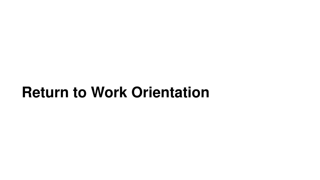 return to work orientation