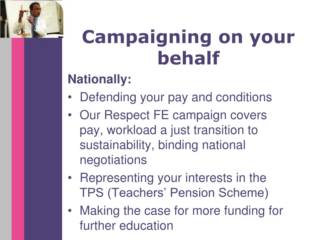 campaigning on your behalf nationally defending