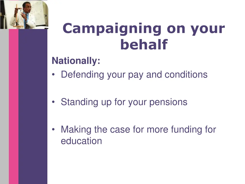 campaigning on your behalf nationally defending