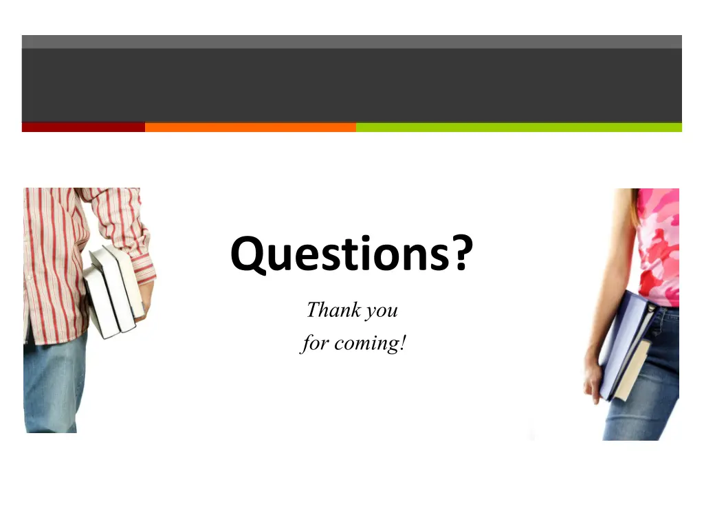 questions thank you for coming