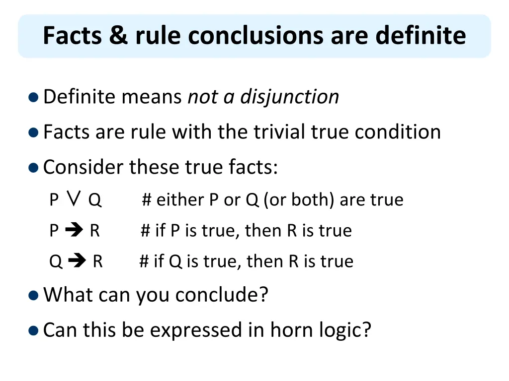 facts rule conclusions are definite