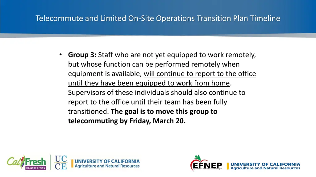 telecommute and limited on site operations 3