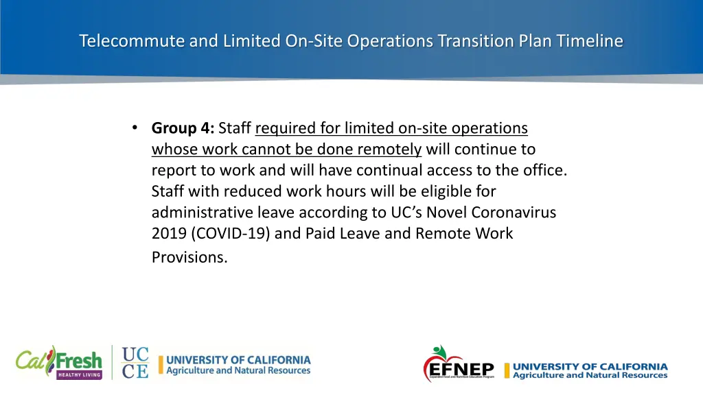 telecommute and limited on site operations 4