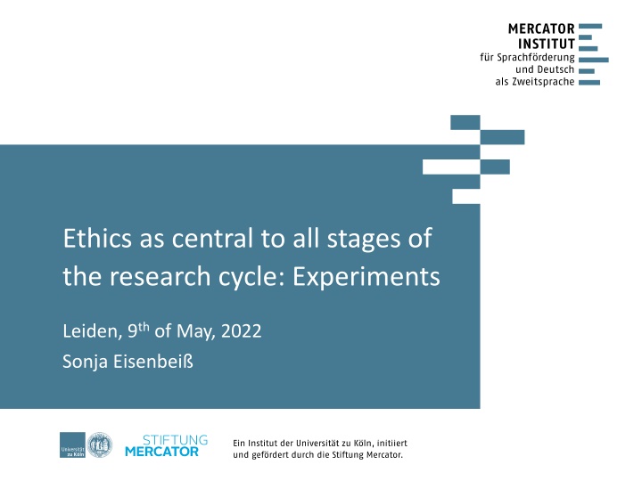ethics as central to all stages of the research