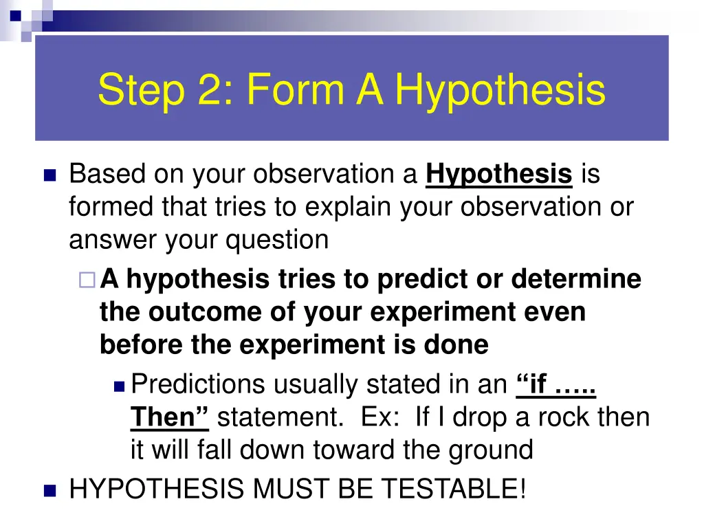 step 2 form a hypothesis